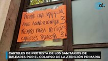 Carteles de protesta de los sanitarios de Baleares por el colapso de la Atención Primaria