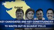Key Constituencies And Key Candidates To Wacth Out For In Gujarat Assembly Elections |