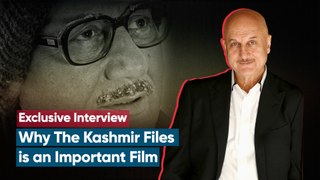 Anupam Kher on why The Kashmir Files is an important film