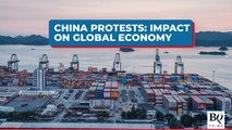 Will China Covid Protests Further Disrupt The Global Economy?