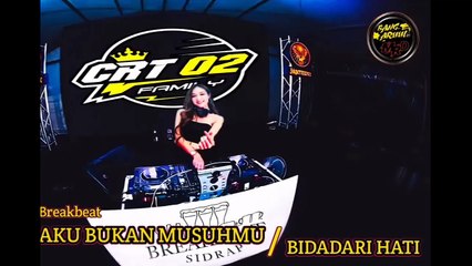 DJ BBMIXTAPE AKU BUKAN MUSUHMU VS BIDADARI HATI