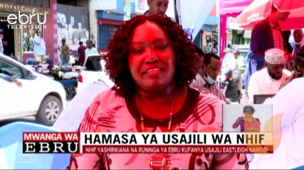 NHIF Yashirikiana Na Runinga Ya Ebru Kufanya Usajili Eastleigh Nairobi