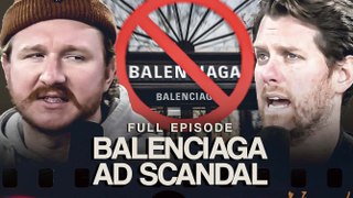Balenciaga Is In Hot Water After Controversial Campaign - Full Episode