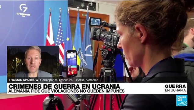 Informe desde Berlín: Alemania pide que crímenes de guerra en Ucrania no queden impunes