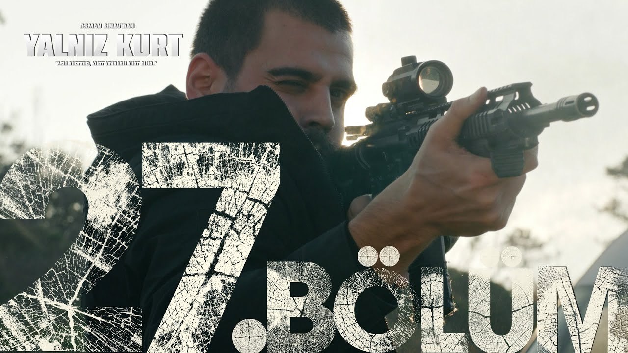 Yalniz Kurt - Episode 27 (EngSub)