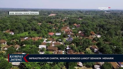 Infrastruktur Cantik, Wisata Songgo Langit Semakin Menarik