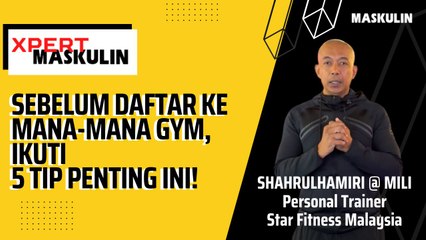 SEBELUM DAFTAR KE MANA-MANA GYM, IKUTI5 TIP PENTING INI!