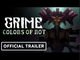 Grime Colors of Rot | Official Release Date Announcement Trailer