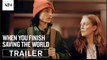 When You Finish Saving The World | Official Trailer - A24