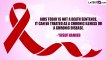 World AIDS Day 2022 Quotes, Sayings and Messages To Share for Raising Awareness on the Day