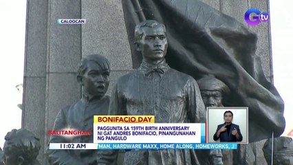 Paggunita sa 159th Birth Anniversary ni Gat Andres Bonifacio, pinangunahan ng Pangulo | BT
