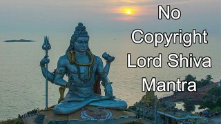 shiva stotra-Lord Shiva No Copyright Mantra-Copyright Free Lord Shiva Music-No C