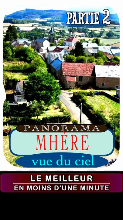 2 - MHÈRE partie 2 village du Parc Naturel Régional du Morvan (département de la Nièvre - région Bourgogne Franche-Comté)