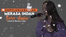 Kumpulan Lagu Enak - Lagu Terbaru Merasa Indah TIARA ANDINI Lagu Enak HD - Kumpulan Cover Lagu Indonesia 2022
