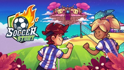 Soccer Story - Bande-annonce de lancement