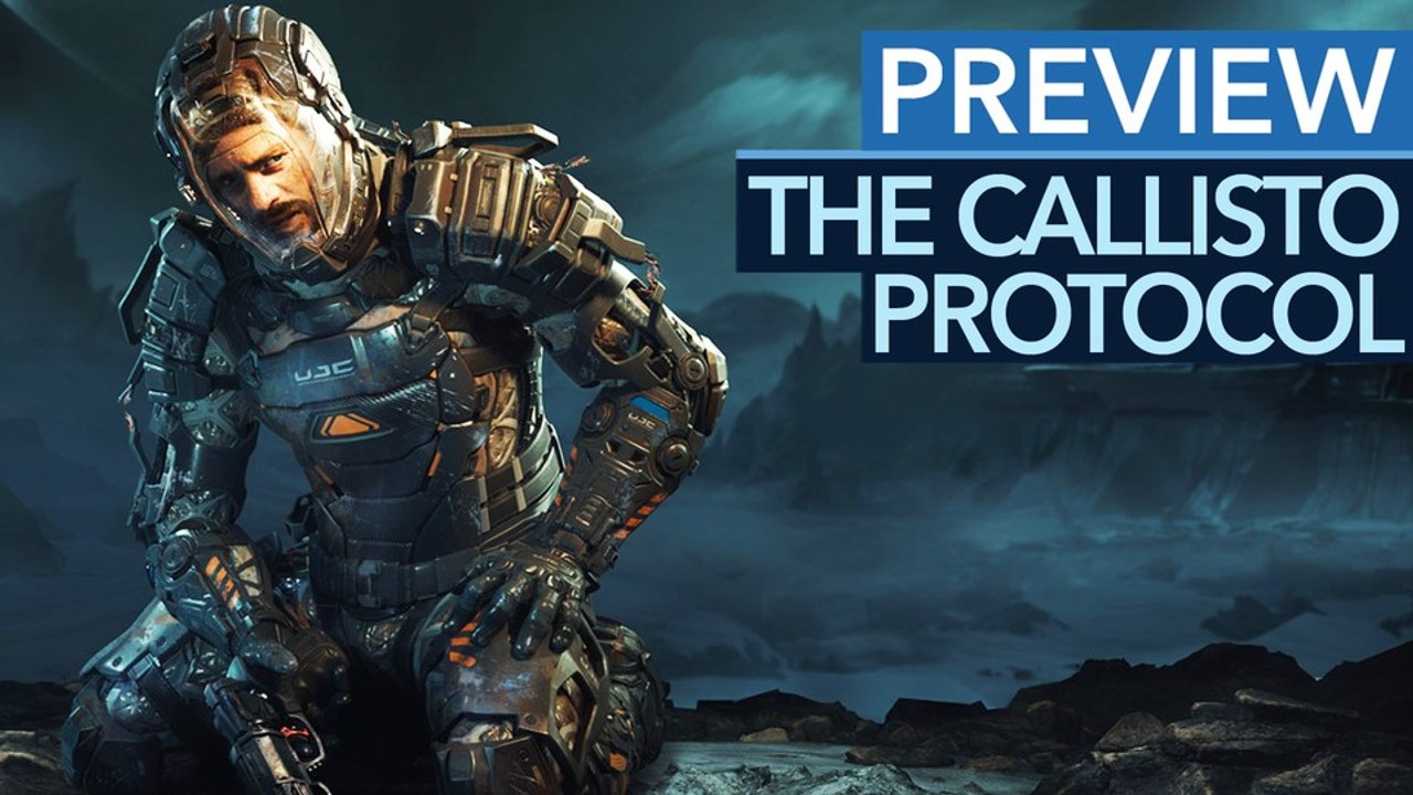 Ist Callisto Protocol das bessere Dead Space? - Vorschau/Preview