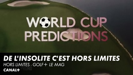 Cette semaine un "HORS LIMITES" avec un petit parfum de Coupe du Monde - Golf+ le mag