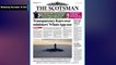 The Scotsman Bulletin Wednesday November 30 2022 #WhatsApp #Politics