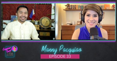 Episode 33: Manny Pacquiao | Surprise Guest with Pia Arcangel