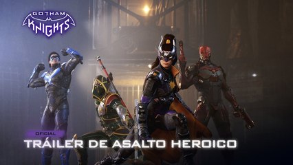 Tráiler de Asalto heroico, un modo multijugador de Gotham Knights