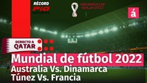Directo al Mundial Radio: transmisión Australia Vs. Dinamarca y Túnez contra Francia (38)