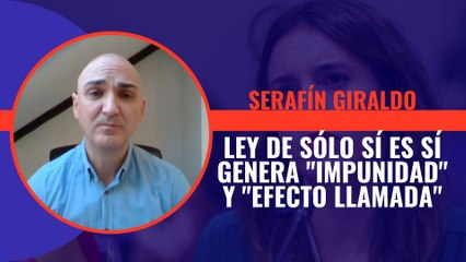 Serafín Giraldo advierte que la ley de sólo sí es sí genera 'impunidad'