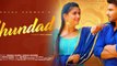 Chundad (Official Video) : Renuka Panwar | Pranjal Dahiya | Akshay Shokeen | New Haryanvi Song
