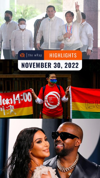 Rappler's highlights: Marcos-Duterte, same-sex marriage, and KimYe | November 30, 2022 | The wRap