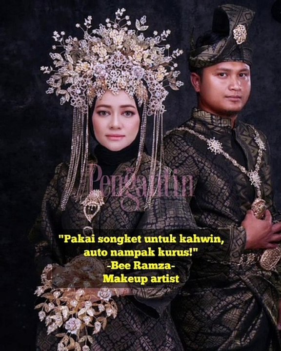 "Pakai Songket Masa Kahwin, Auto Nampak Kurus!"- Bee Ramza