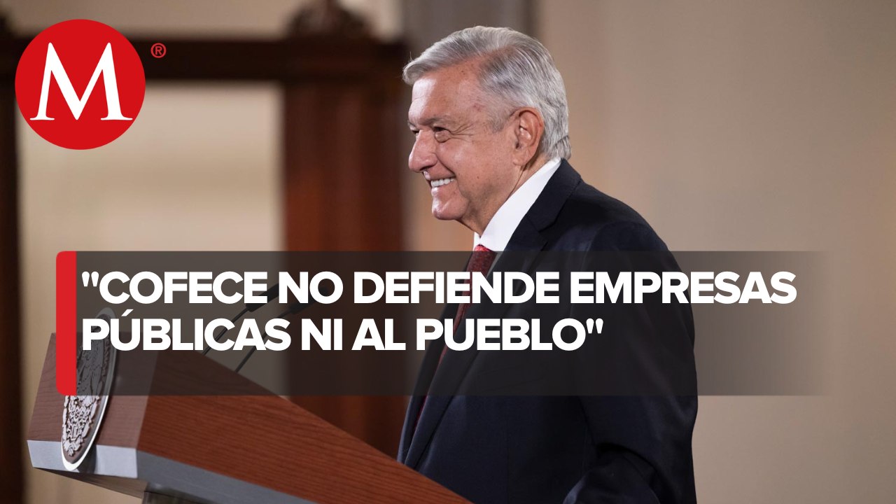 AMLO enviará propuestas para comisionados de Cofece tras ultimátum de la Corte