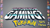 Did You Know Gaming? #013 - Pokémon - Parte 3 (Legendado)