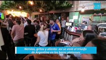 Nervios, gritos y aliento: así se vivió el triunfo de Argentina en los bares platenses