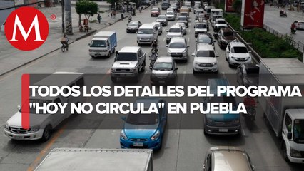 ¿Cómo va a funcionar? Esto debes saber sobre el 'Hoy No Circula' en Puebla