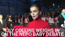 Lily Collins Is The Latest Nepo Baby To Defend Her Success Following Lily-Rose Depp And Zoë Kravitz's Comments
