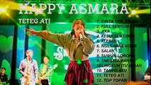 HAPPY ASMARA - TETEG ATI - FULL ALBUM TERBARU 2022