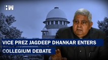 Vice-President Jagdeep Dhankar Raises Questions Over SC Undoing NJAC Act