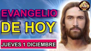 Evangelio del día 1 Diciembre 2022 Oración Católica Oficial Lecturas bíblicas