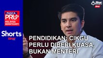 Pendidikan: Cikgu perlu diberi kuasa, bukan menteri