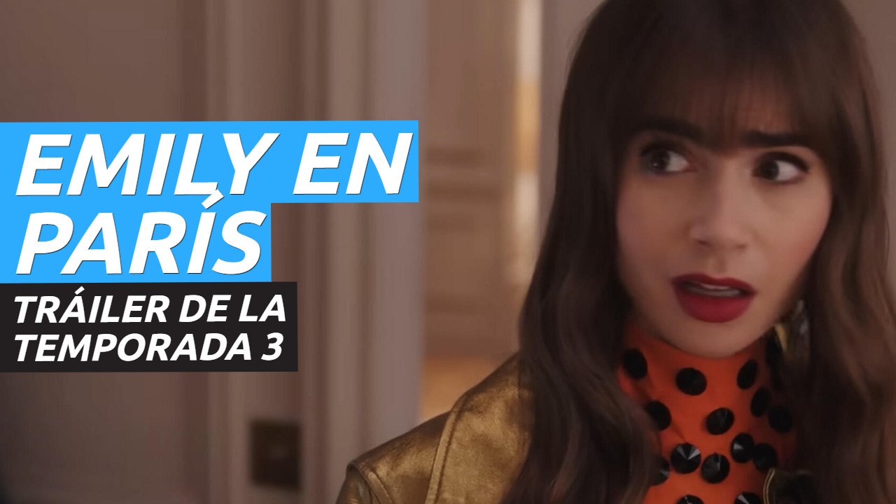 Tráiler de Emily en París, temporada 3, que llega a Netflix en diciembre.