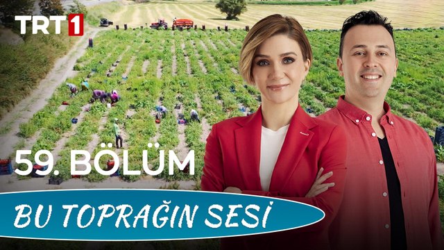 Bu Toprağın Sesi 59. Bölüm - Tarım Reformu Genel Müdürlüğünün Kırsal Kalkınma Konusundaki çalışmaları
