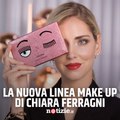 Chiara Ferragni lancia la sua nuova linea di make up
