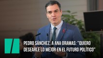 Pedro Sánchez, a Ana Oramas: 