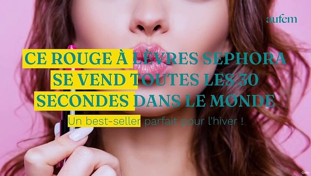 Ce rouge à lèvres Sephora à moins de 15 euros se vend toutes les 30 secondes dans le monde