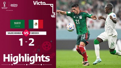 Saudi Arabia 1 - 2 Mexico - World Cup 2022 Highlights