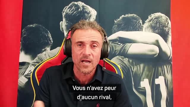 Espagne - Luis Enrique : Peur ne reflète pas le sentiment que vous pouvez avoir pour un adversaire