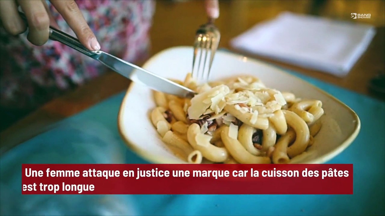 Une femme attaque en justice une marque car la cuisson des pâtes est trop longue !