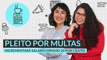 #EnVivo #CaféYNoticias | Incrementa salario mínimo | Elektra debe pagar | La presa opaca de Calderón