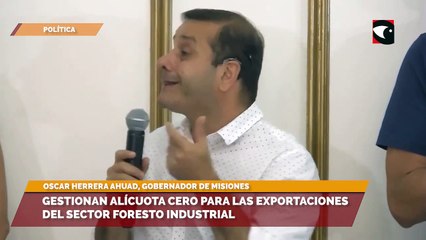 Gestionan alícuota cero para las exportaciones del sector foresto industrial