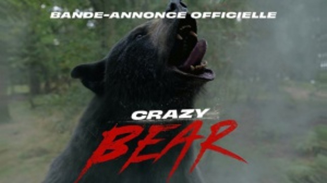 CRAZY BEAR (2023) Bande Annonce VF (2022)