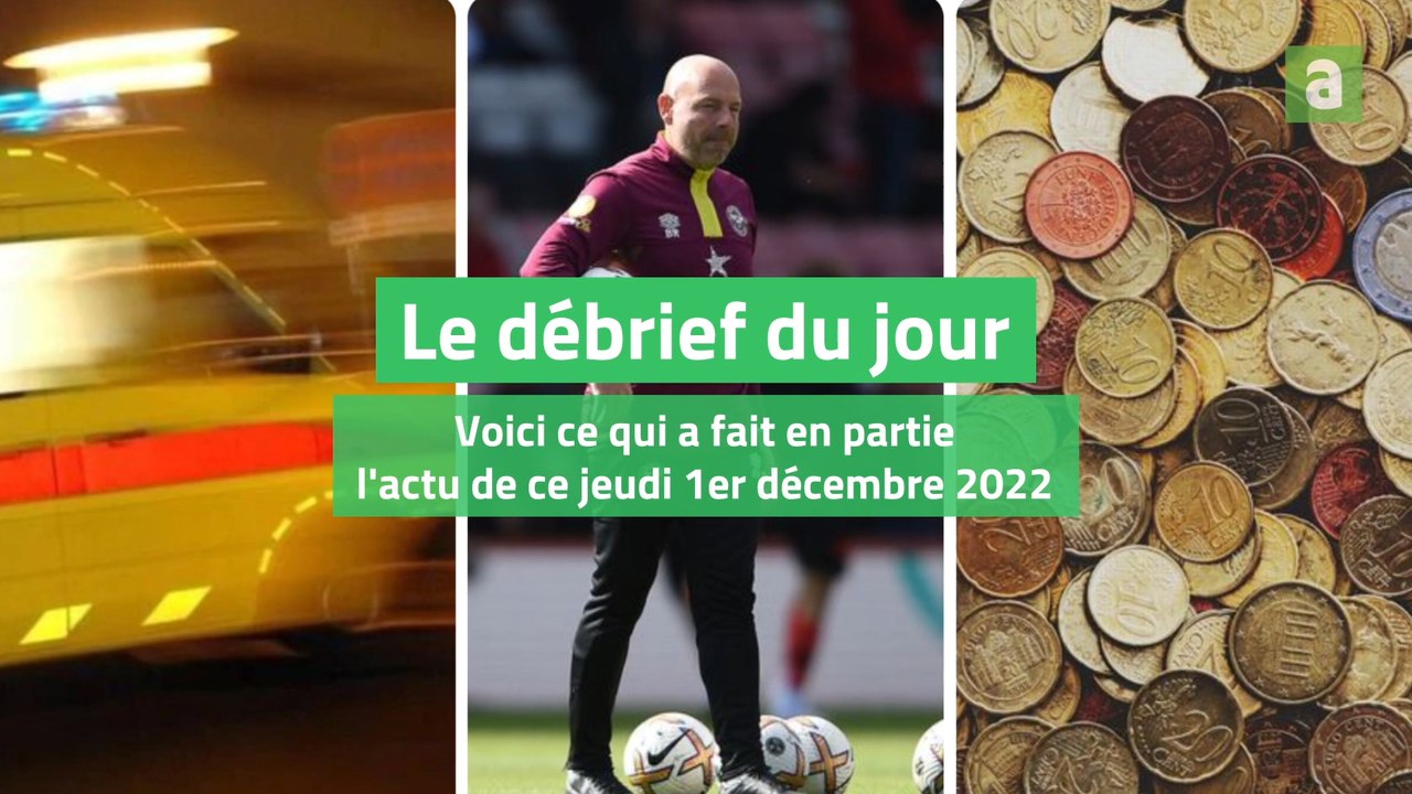 Débrief du jour - 1er décembre 2022